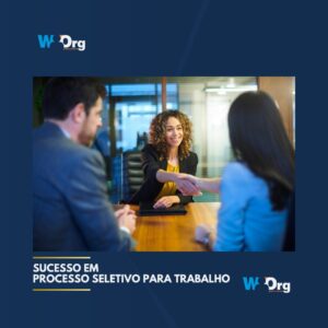 Sucesso em Processo Seletivo para Trabalho